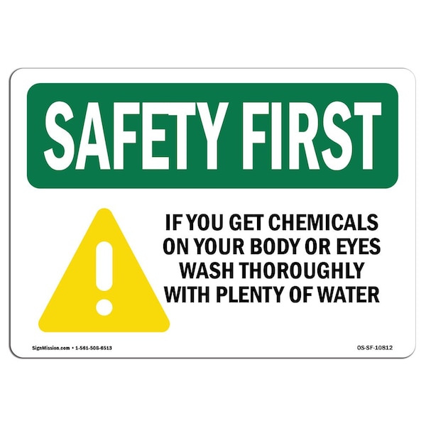OSHA, 7" Height, 10" Width, Alum, 10" W, 7" H, Landscape, If You Get Chemicals On Your Body Eyes